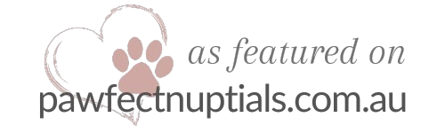 As featured in Pawfect Nuptials - Australian pet-friendly wedding directory